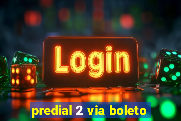 predial 2 via boleto